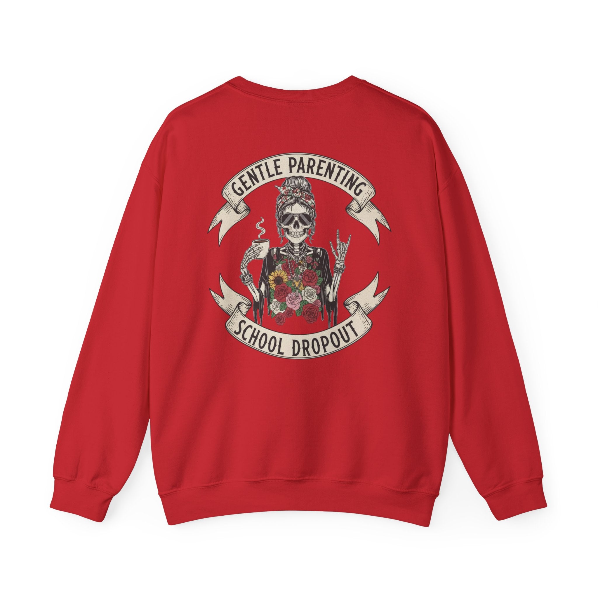 Gentle Parenting School Dropout Sweatshirt